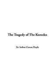 Cover of: The Tragedy Of The Korosko | Arthur Conan Doyle