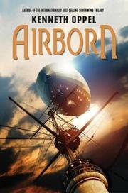 Cover of: Airborn (Bccb Blue Ribbon Fiction Books (Awards)) by Kenneth Oppel, Kenneth Oppel