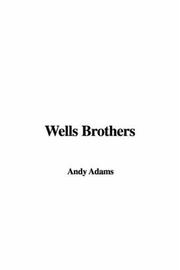 Cover of: Wells Brothers | Andy Adams