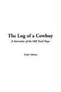 Cover of: The'log Of A Cowboy by Andy Adams