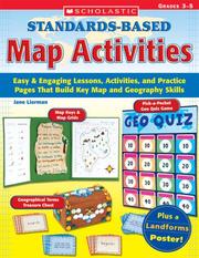 Cover of: Standards-Based Map Activities: Easy & Engaging Lessons, Activities, and Practice Pages That Build Key Map and Geography Skills