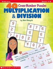 Cover of: 40 Cross-number Puzzles: Multiplication & Division (40 Cros-number Puzzles)