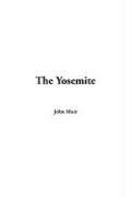 Cover of: The Yosemite by John Muir, John Muir