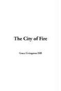 Cover of: The City Of Fire by Grace Livingston Hill