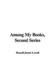 Cover of: Among My Books by James Russell Lowell