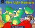 Cover of: Five Ugly Monsters Board Book Reformat