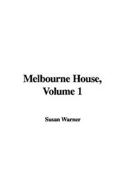 Cover of: Melbourne House by Susan Warner, Susan Warner