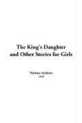 King's Daughter and Other Stories for Girls