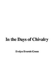 Cover of: In The Days Of Chivalry by Evelyn Everett-Green