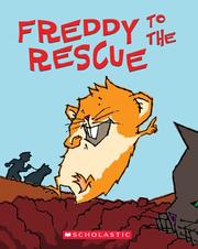 Cover of: Freddy to the Rescue: Book Three In The Golden Hamster Saga