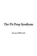 Cover of: The Pit Prop Syndicate by Freeman Wills Crofts