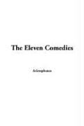 Cover of: The Eleven Comedies by Aristophanes