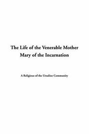 Cover of: The Life of the Venerable Mother Mary of the Incarnation