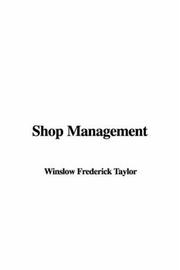 Cover of: Shop Management by Frederick Winslow Taylor