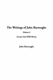 Cover of: The Writings of John Burroughs by John Burroughs, John Burroughs, John Burroughs