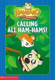 Cover of: Calling all ham-hams!