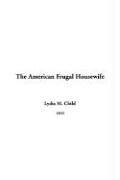 Cover of: American Frugal Housewife by l. maria child