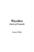 Cover of: Waysiders | Seumas O