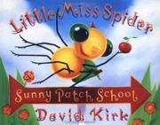 Cover of: Little Miss Spider at Sunny Patch School by David Kirk