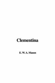 Clementina by A. E. W. Mason, Bernard Partridge