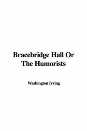 Cover of: Bracebridge Hall or the Humorists by Washington Irving