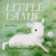 Cover of: Little Lamb (Soft-To-Touch Books)
