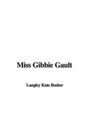 Cover of: Miss Gibbie Gault | Kate Langley Bosher