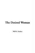 Cover of: The Desired Woman by Will N. Harben, Will N. Harben