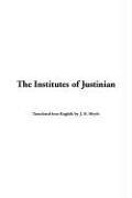 Cover of: The Institutes of Justinian