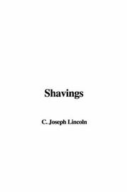 Cover of: Shavings by Joseph Crosby Lincoln