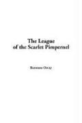 Cover of: League of the Scarlet Pimpernel by Emmuska Orczy, Baroness Orczy, Emmuska Orczy, Baroness Orczy