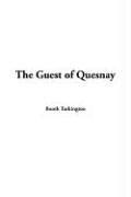 Cover of: The Guest of Quesnay by Booth Tarkington