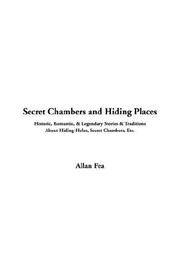 Cover of: Secret Chambers and Hiding Places by Allan Fea