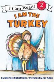 Cover of: I Am the Turkey (I Can Read Book 2) by Michele Sobel Spirn