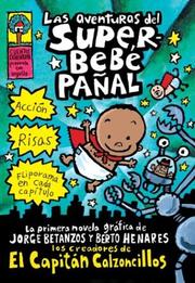 Cover of: Las aventuras del Superbebe Panal by Dav Pilkey