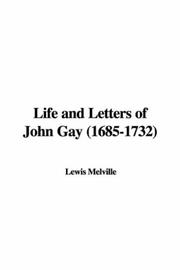 Cover of: Life And Letters of John Gay 1685-1732