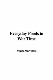 Cover of: Everyday Foods in War Time by Mary Swartz Rose