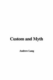 Cover of: Custom And Myth by Andrew Lang, Andrew Lang