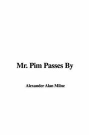 Cover of: Mr. Pim Passes by by A. A. Milne