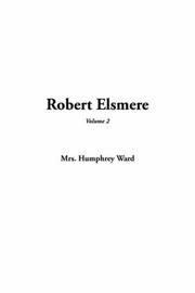 Cover of: Robert Elsmere | Mrs. Humphry Ward
