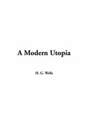 Cover of: A Modern Utopia by H.G. Wells