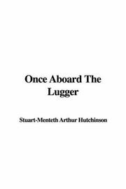 Cover of: Once Aboard the Lugger by A. S. M. Hutchinson, A. S. M. Hutchinson