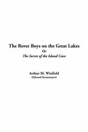 Cover of: The Rover Boys on the Great Lakes, or the Secret of the Island Cave by Edward Stratemeyer