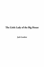 Cover of: The Little Lady of the Big House by Jack London