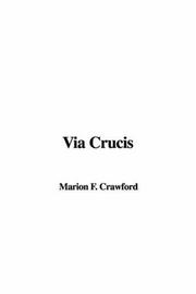 Cover of: Via Crucis by Francis Marion Crawford