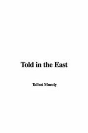 Cover of: Told in the East by Talbot Mundy