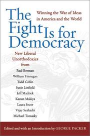 Cover of: The Fight Is for Democracy by George Packer