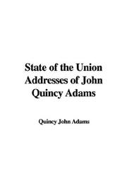Cover of: State of the Union Addresses of John Quincy Adams
