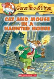 Cover of: Cat and mouse in a haunted house by [text by Geronimo Stilton].