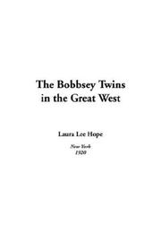 Cover of: The Bobbsey Twins In The Great West by Laura Lee Hope